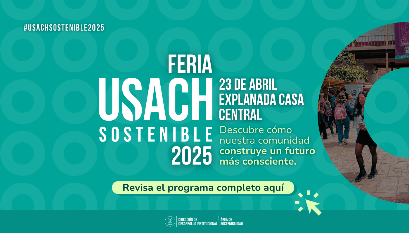 Afiche en fondo verde convocando a la Comunidad Universitaria a participar de la Feria Usach Sostenible 2025